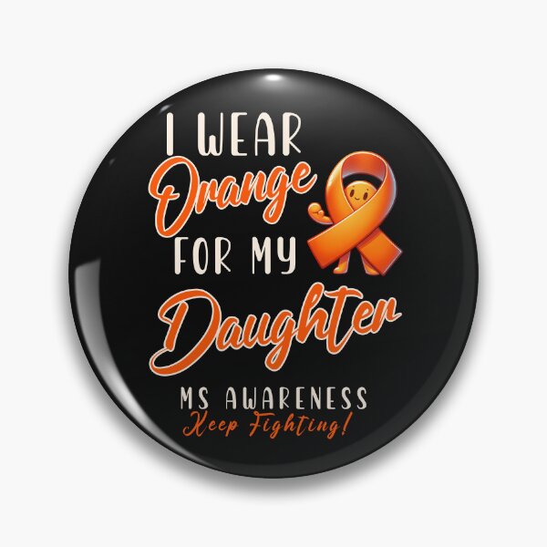 Item preview, MS Awareness I Wear Orange For My Daughter  designed and sold by ZeptepiTrends.