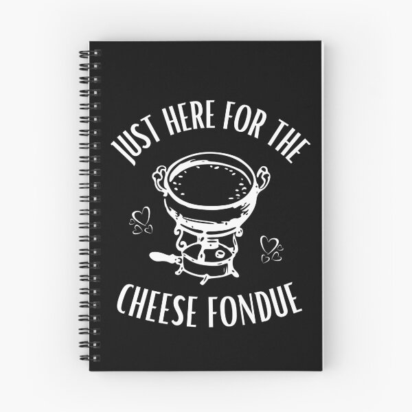 Item preview, Funny saying Just here for the cheese fondue designed and sold by Elwetritsche.