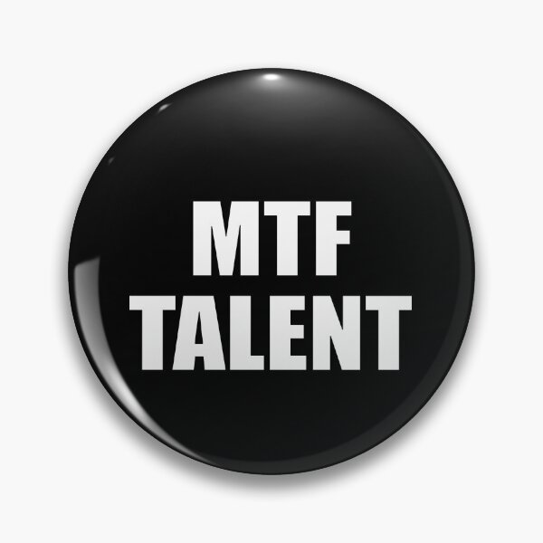 Item preview, MtF Talent (White Text) designed and sold by CursedwThirst.