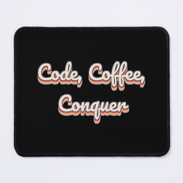 Item preview, Code, Coffee, Conquer designed and sold by QuoteQuest.