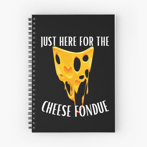 Item preview, Funny saying Just here for the cheese fondue designed and sold by Elwetritsche.