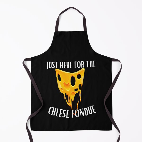 Item preview, Funny saying Just here for the cheese fondue designed and sold by Elwetritsche.