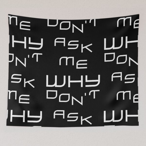 Item preview, Dont ask me designed and sold by mag-graphic.