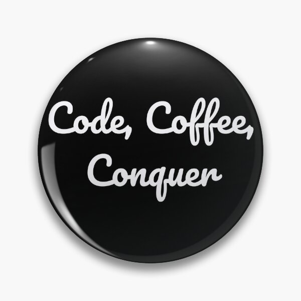Item preview, Code, Coffee, Conquer designed and sold by QuoteQuest.