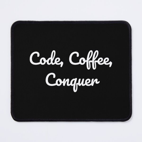 Item preview, Code, Coffee, Conquer designed and sold by QuoteQuest.