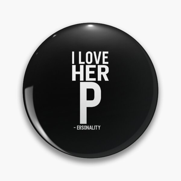 Item preview, I Love Her Personality designed and sold by PNGShop.