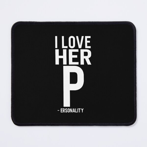 Item preview, I Love Her Personality designed and sold by PNGShop.