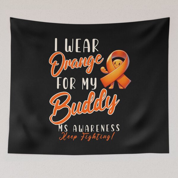 Item preview, MS Awareness I Wear Orange For My Buddy  designed and sold by ZeptepiTrends.