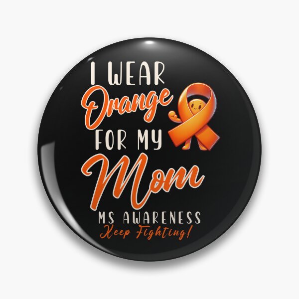 Item preview, MS Awareness I Wear Orange For My Mom designed and sold by ZeptepiTrends.