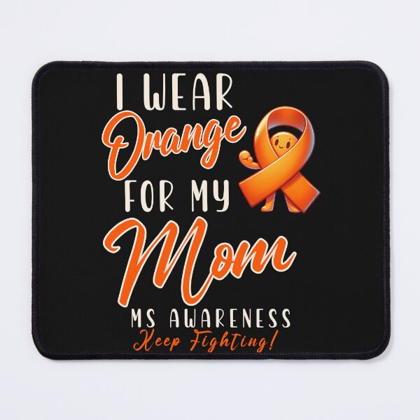 Item preview, MS Awareness I Wear Orange For My Mom designed and sold by ZeptepiTrends.