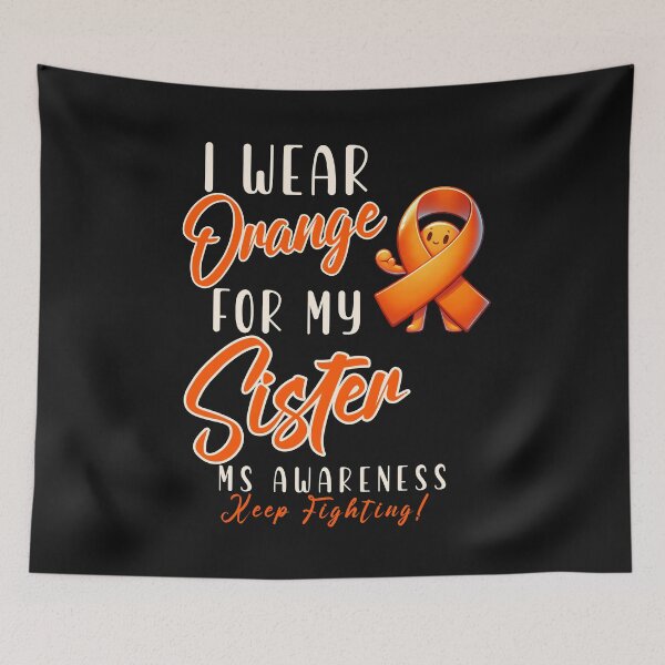 Item preview, MS Awareness I Wear Orange For My Sister  designed and sold by ZeptepiTrends.