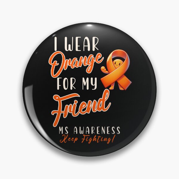 Item preview, MS Awareness I Wear Orange For My Friend designed and sold by ZeptepiTrends.