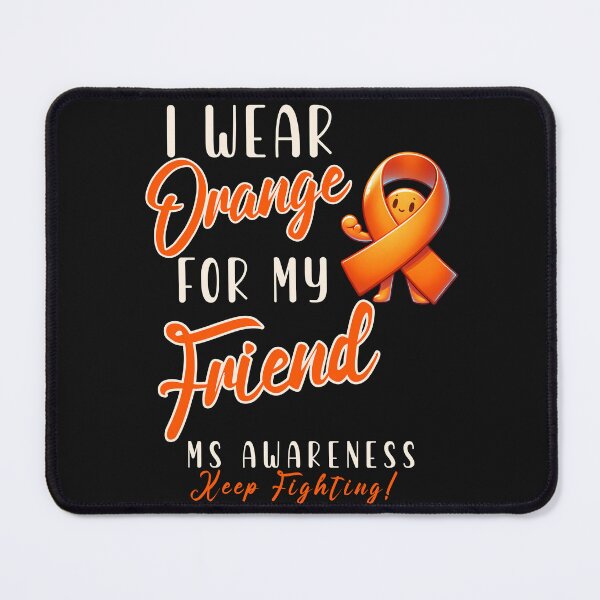 Item preview, MS Awareness I Wear Orange For My Friend designed and sold by ZeptepiTrends.