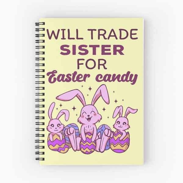 Item preview, Will Trade Sister For Easter Candy IV designed and sold by Lemon Pepper.