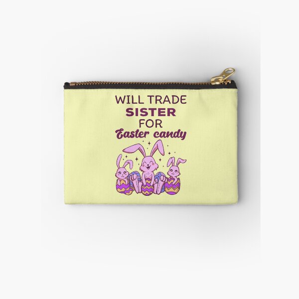 Item preview, Will Trade Sister For Easter Candy IV designed and sold by Lemon Pepper.