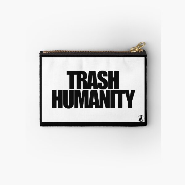 Item preview, TRASH HUMANITY designed and sold by MobsProject.