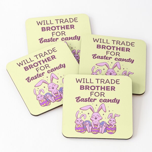 Item preview, Will Trade Brother For Easter Candy IV designed and sold by Lemon Pepper.