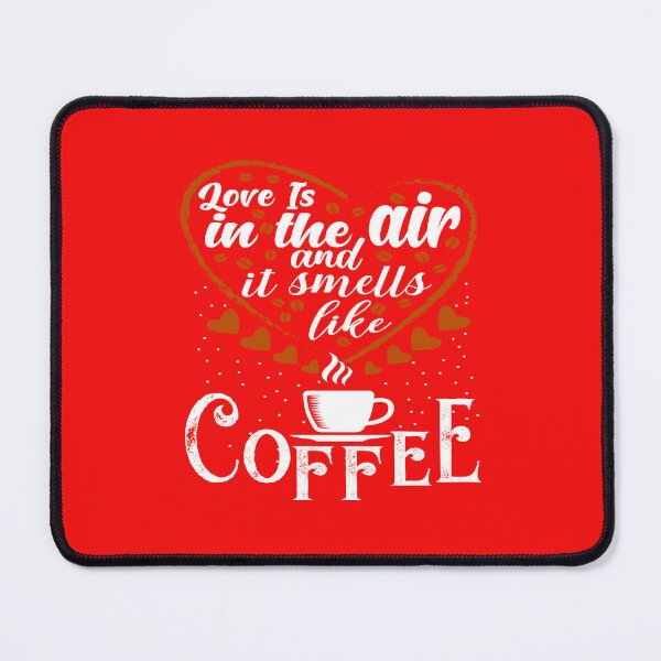 Item preview, El amor está en el aire y huele a café designed and sold by MacMerch121.