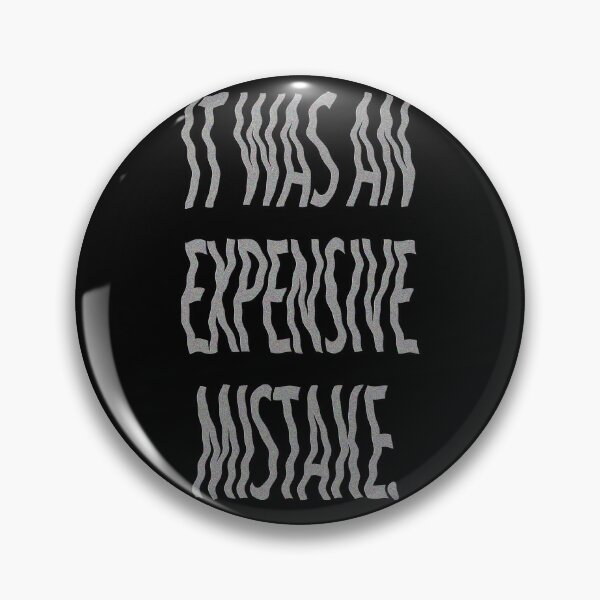 Item preview, expensive mistake designed and sold by skittishdesigns.