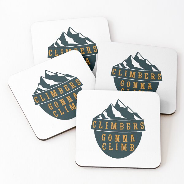 Item preview, Climbers gonna climb mountains  designed and sold by Inayvision.