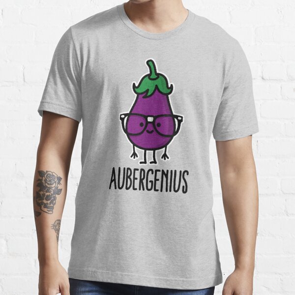 Aubergine (eggplant) + genius  =  Aubergenius Essential T-Shirt