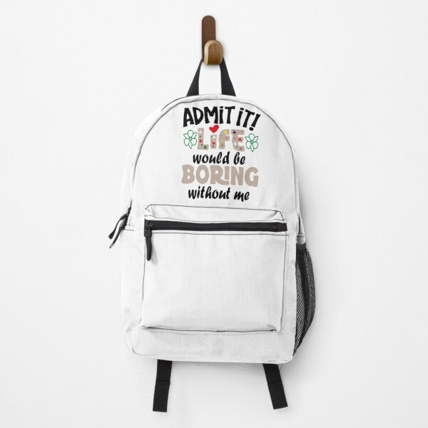 Item preview, Admit it life would be boring without me designed and sold by Art-Essa.