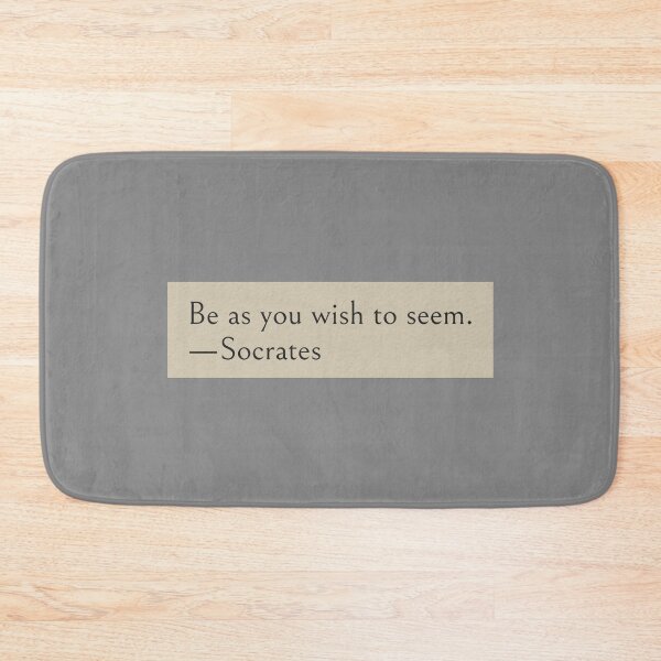 Item preview, Be as you wish to seem. —Socrates Quote designed and sold by wonderxwander.