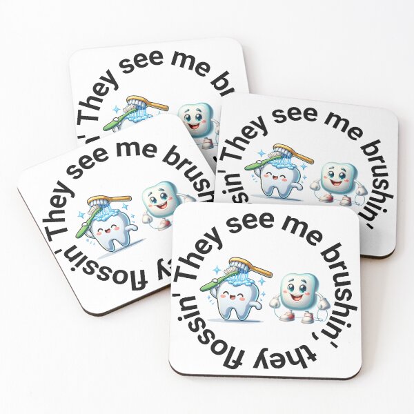 Item preview, They see me brushin', they flossin' designed and sold by TboneTreasures.
