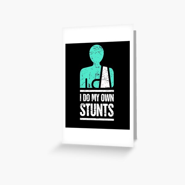 Stunts - Funny Broken Wrist Get Well Soon Gift Greeting Card