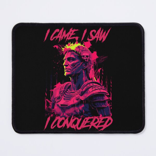 Item preview, I came, I saw, I conquered  designed and sold by GlitchGrotesque.