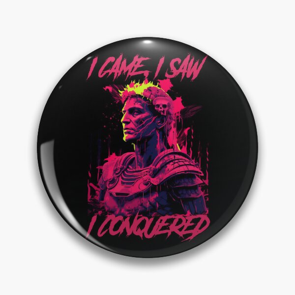 Item preview, I came, I saw, I conquered designed and sold by GlitchGrotesque.