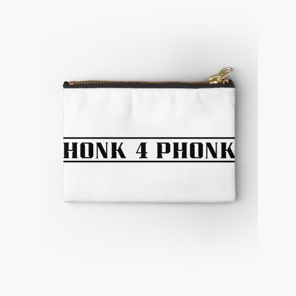Item preview, HONK 4 PHONK designed and sold by VoltageStone.
