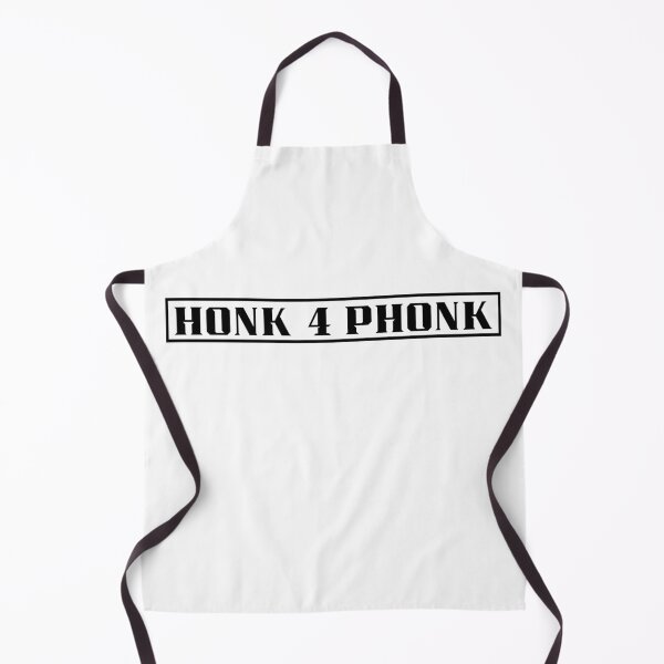 Item preview, HONK 4 PHONK designed and sold by VoltageStone.