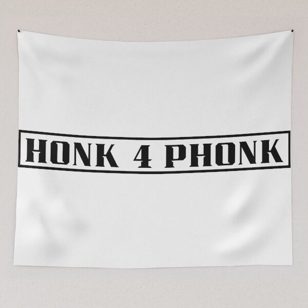 Item preview, HONK 4 PHONK designed and sold by VoltageStone.
