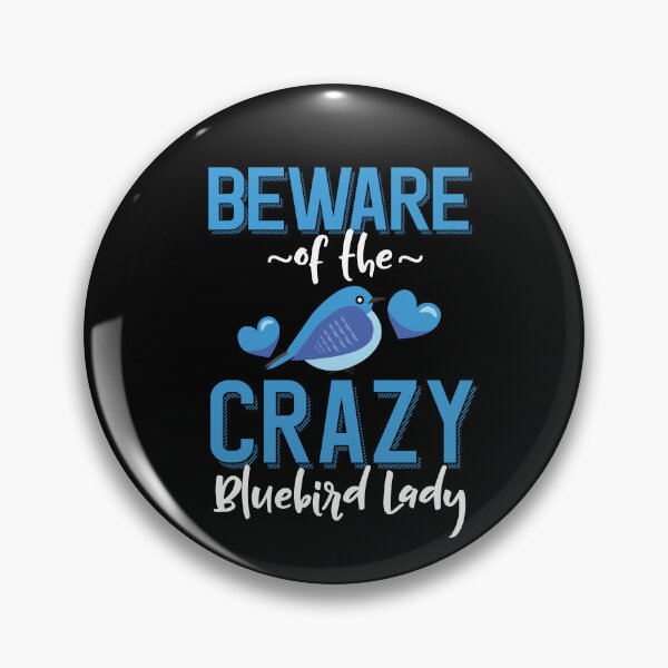 Artikelvorschau, Hüten Sie sich vor der Crazy Bluebird Lady entworfen und verkauft von eternallygifted.