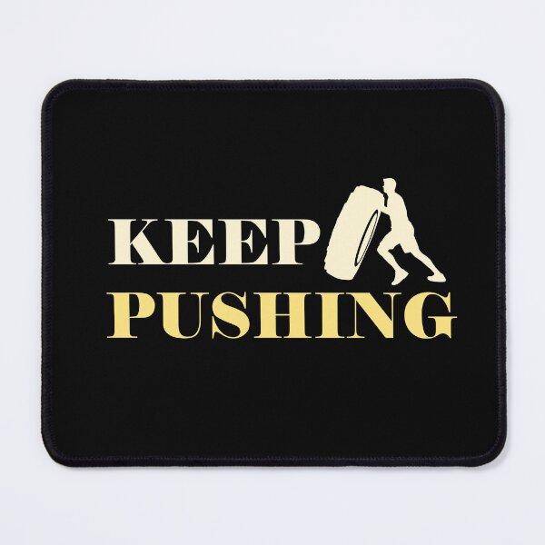 Item preview, Keep Pushing. designed and sold by TheFineShirt.