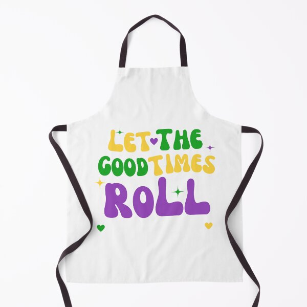 Item preview, LET THE GOOD TIMES ROLL  designed and sold by NDaZone.