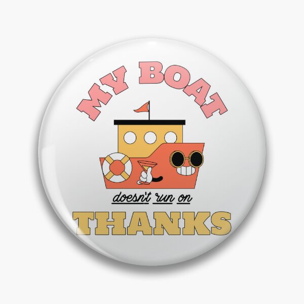 Item preview, My Boat Doesn't Run On Thanks designed and sold by ZenStitchMotifs.