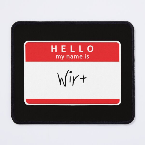 Item preview, Hello my Name is Wirt designed and sold by Lil-Bit-Batty.