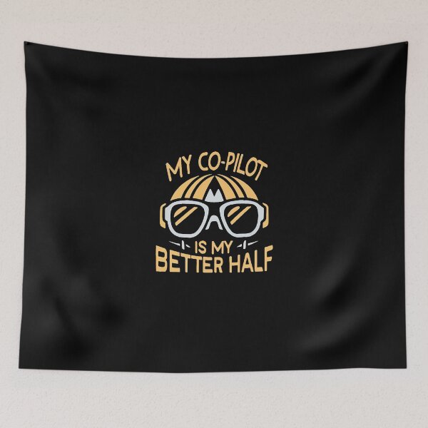 Item preview, My Co-Pilot Is My Better Half Pilot Husband designed and sold by DomTeesHaven.