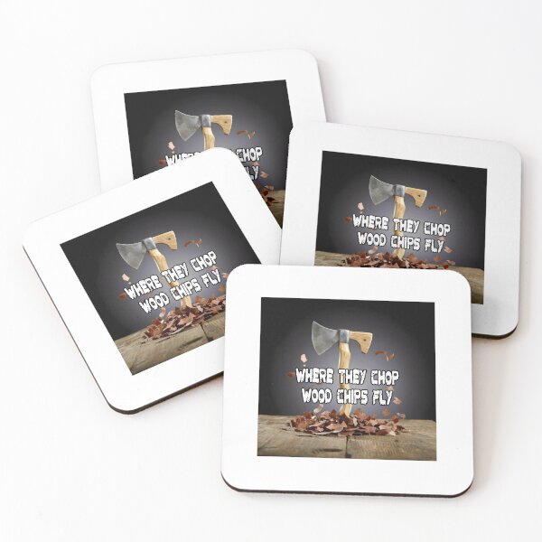 Item preview, Where they chop wood, chips fly  designed and sold by Visual Arts Sławomir Grzanek.