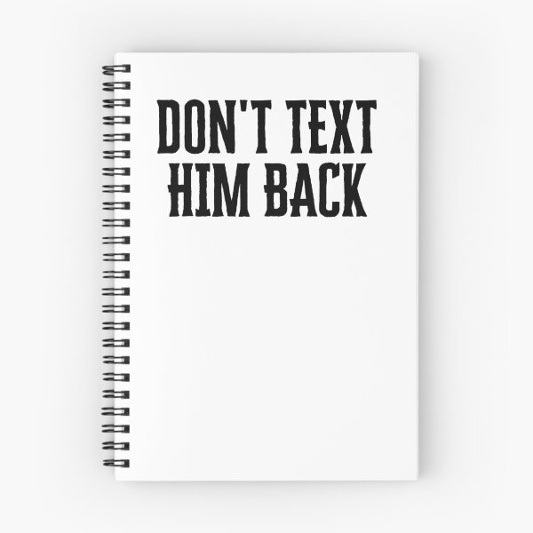 Item preview, don't text him back  designed and sold by AngelArtss.