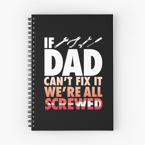 Item preview, If Dad Cant Fix It We Are All Screwed designed and sold by PNGShop.