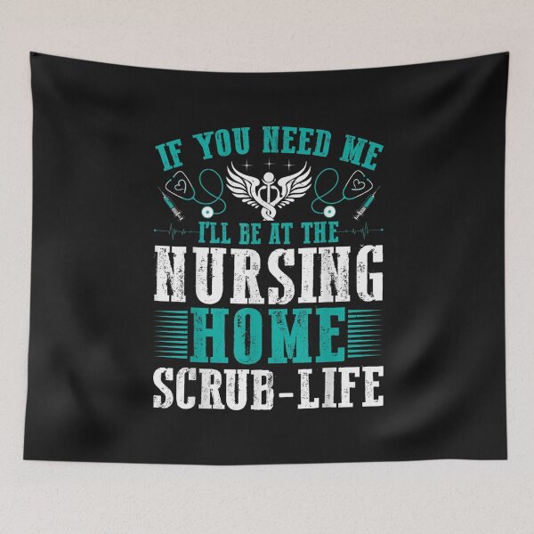 Item preview, If You Need Me I'll Be at the Nursing Home designed and sold by skeastore.
