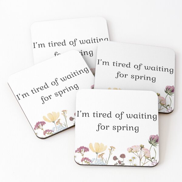 Item preview, I'm tired of waiting for spring designed and sold by Mvcias.