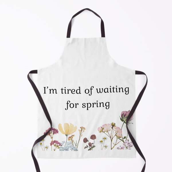 Item preview, I'm tired of waiting for spring designed and sold by Mvcias.