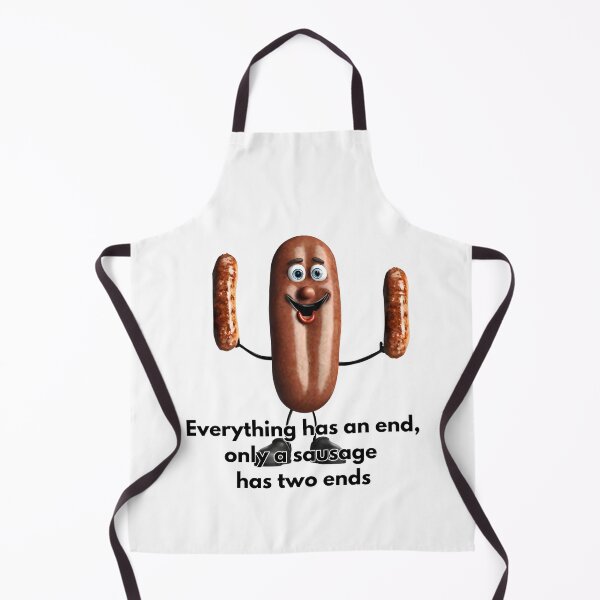 Item preview, Everything has an end, only a sausage has two ends designed and sold by Visual Arts Sławomir Grzanek.