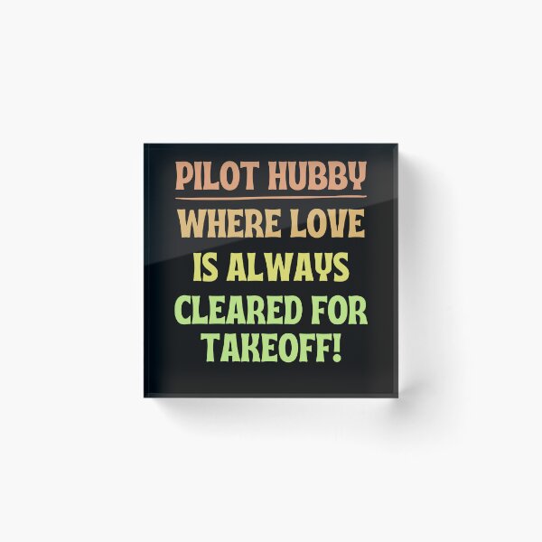 Item preview, Pilot Hubby: Where Love Is Always Cleared For Takeoff! Pilot Husband designed and sold by DomTeesHaven.