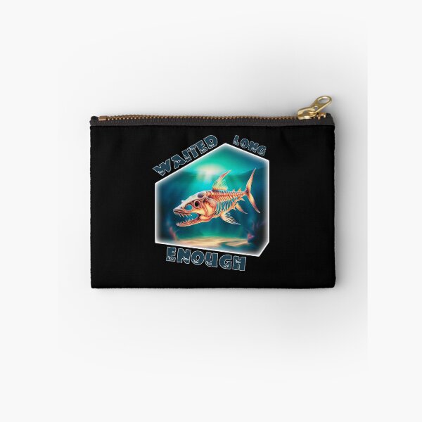 Item preview, Fish waited long enough designed and sold by SpacePigsZone.
