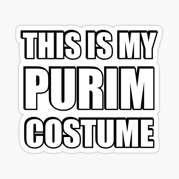 Item preview, THIS IS MY PURIM COSTUME  designed and sold by Inspirationmotivation.